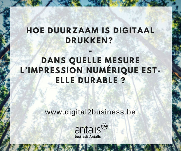 Hoe duurzaam is digitaal drukken?